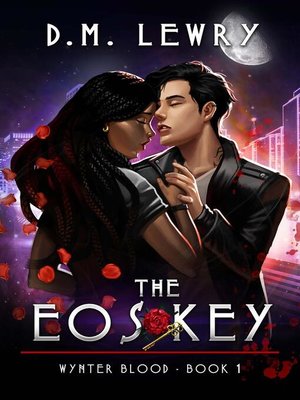 cover image of The Eos Key: Wynter Blood Book 1: Wynter Blood, #1